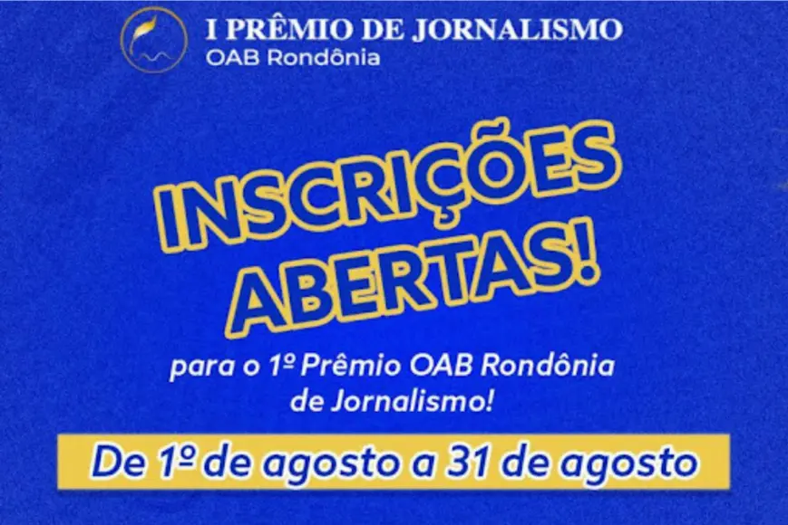 1º Prêmio de Jornalismo da OAB Rondônia tem inscrições abertas até agosto