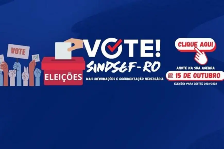 Eleições para nova diretoria do Sindsef RO ocorrem em outubro de 2025