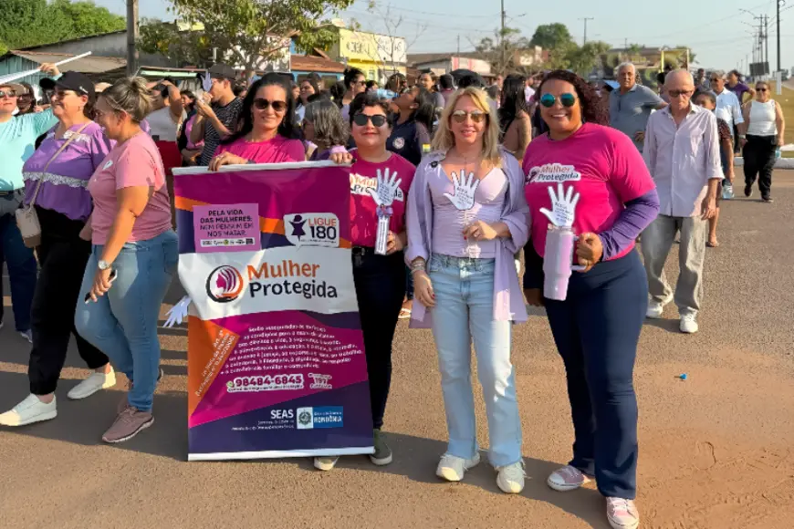Ieda Chaves participa de caminhada pelo fim da violência contra a mulher em Nova Mamoré