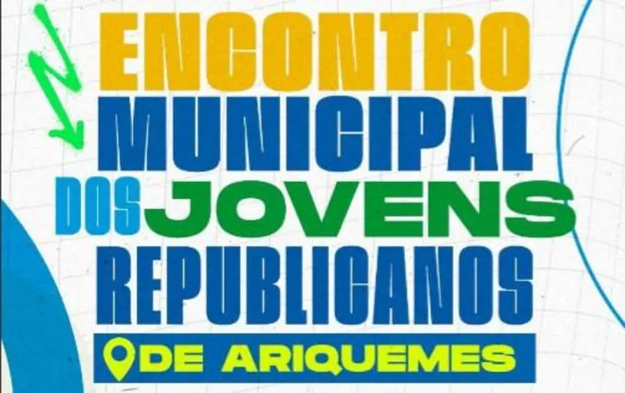 Encontro Municipal dos Jovens Republicanos será realizado em Ariquemes