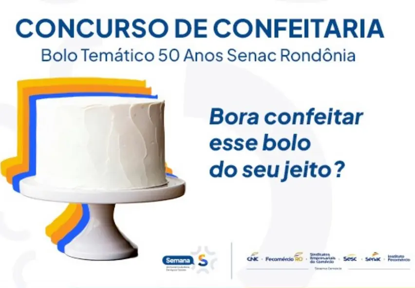 Senac Rondônia realiza Semana S do Comércio com concurso de bolo