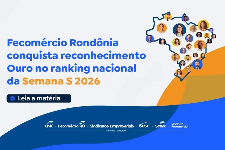 Fecomércio Rondônia conquista selo Ouro da CNC na Semana S 2026