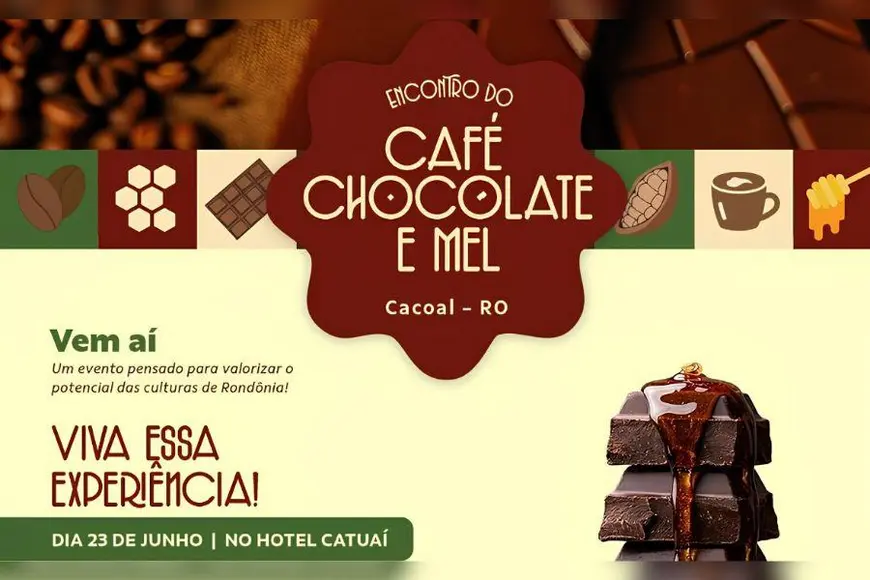 Encontro do Chocolate Café e Mel em Cacoal 23 de junho