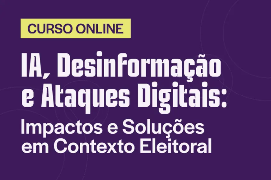 Curso para jornalistas sobre IA e desinformação eleitoral