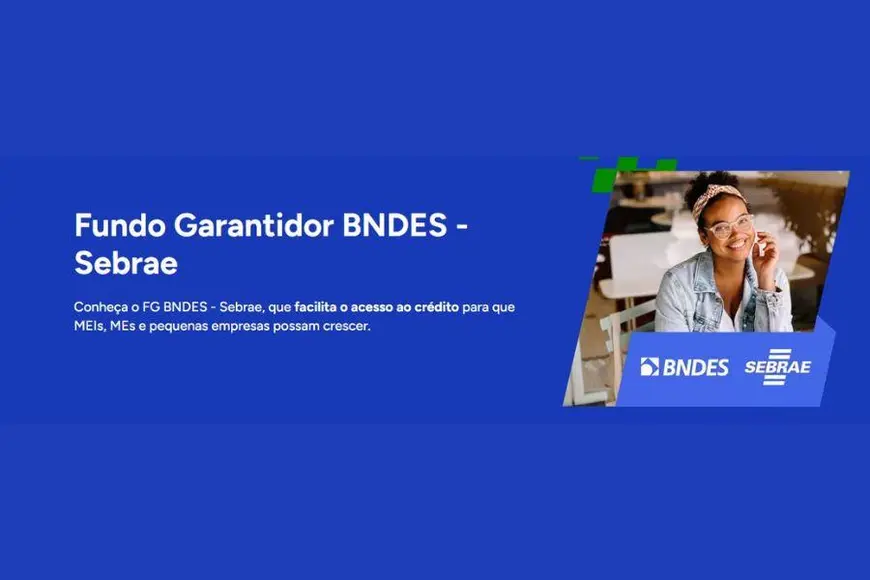 FG BNDES Sebrae amplia crédito para micro e pequenas empresas