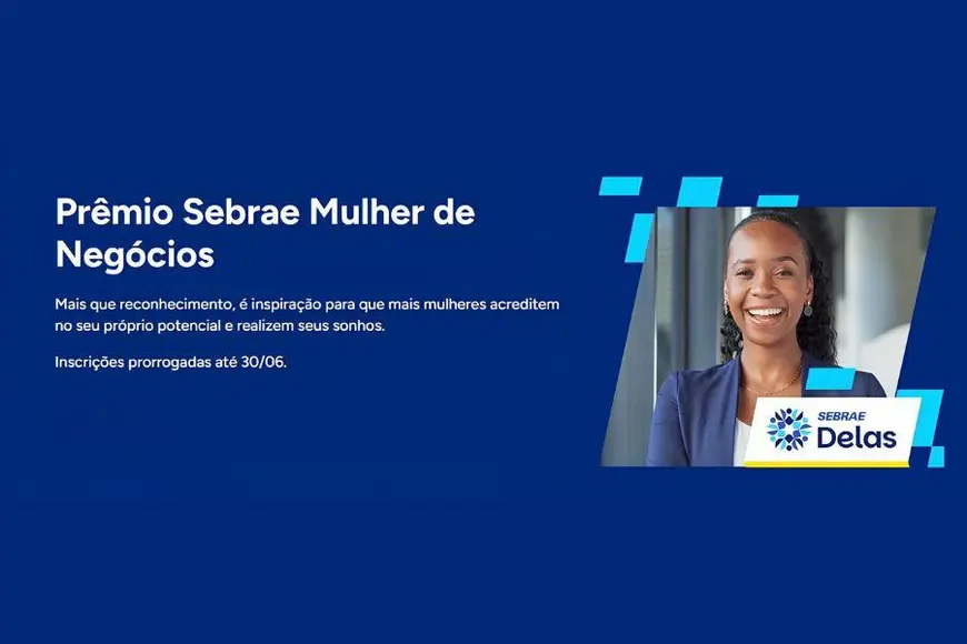 Sebrae prorroga inscrições do Prêmio Mulher de Negócios 2026 em Rondônia