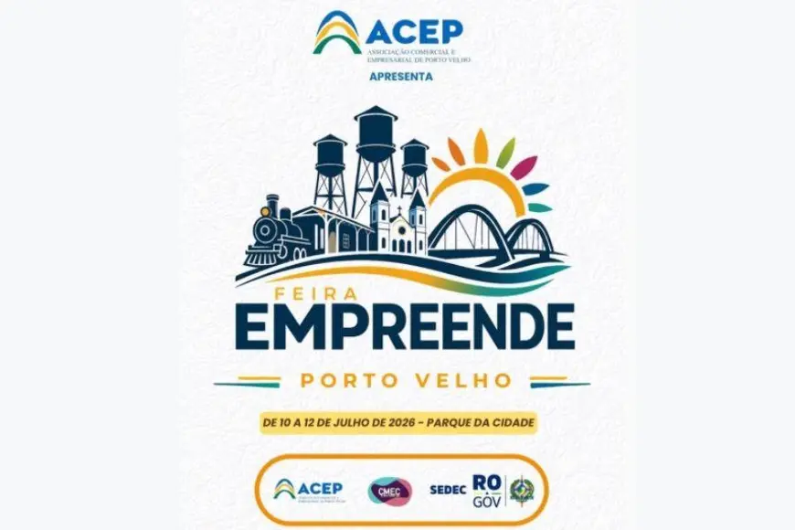 Feira Empreende Porto Velho da ACEP no Parque da Cidade 10 a 12 de julho